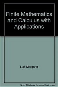 Finite Mathematics and Calculus with Applications (Hardcover, 6 Rev ed)