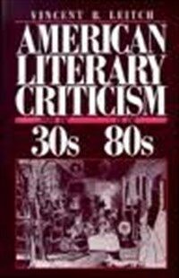 American literary criticism from the thirties to the eighties