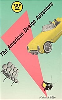The American Design Adventure (Hardcover, First Edition)