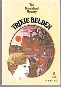 The Marshland Mystery (Trixie Belden #10) (Paperback)