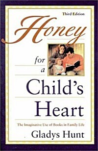 Honey for a Childs Heart (Paperback, 3rd)