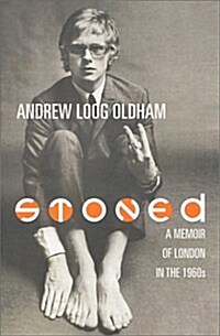 Stoned : A Memoir of London in the 1960s (Hardcover, 1)
