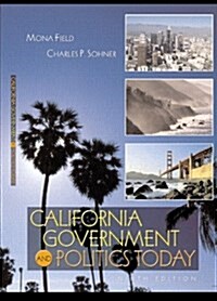 California Government and Politics Today (9th Edition) (Paperback, 9)