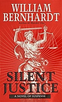 Silent Justice (Mass Market Paperback, Reprint)