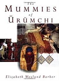 The Mummies of Urumchi (Hardcover, 1)