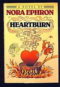 Heartburn (Hardcover, 1st)