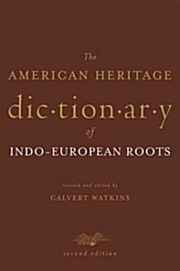 The American Heritage Dictionary of Indo-European Roots (Hardcover, 2)