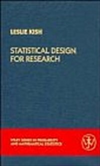 Statistical Design for Research (Wiley Series in Probability and Mathematical Statistics) (Hardcover, 1st)