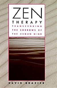 Zen Therapy: Transcending the Sorrows of the Human Mind (Hardcover, 1)