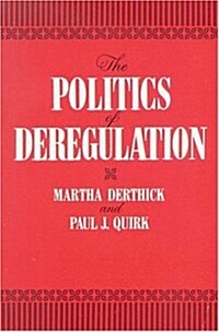 The Politics of Deregulation (Hardcover)