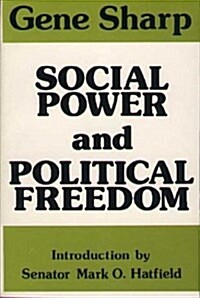 Social Power and Political Freedom (Paperback)