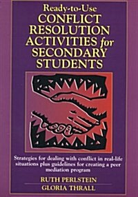 Ready-to-Use Conflict Resolution Activities for Secondary Students (Spiral Bound)