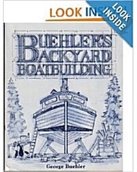 Buehlers Backyard Boatbuilding (Paperback)