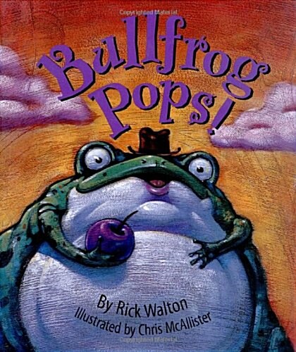 Bullfrog Pops! (Hardcover)