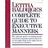 Letitia Baldriges Complete Guide to Executive Manners (Hardcover, 1st)