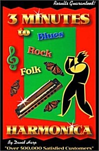 3 Minutes to Blues, Rock, and Folk Harmonica (Three Minutes To) (Paperback, Third Edition)