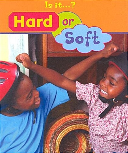 Hard or Soft? (Is It?) (Hardcover)