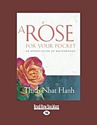 A Rose for Your Pocket: An Appreciation of Motherhood (Paperback, Lrg)