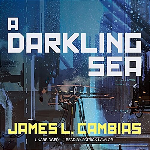 A Darkling Sea (Audio CD, Unabridged)