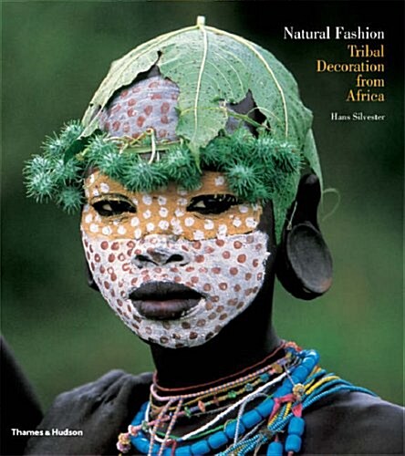 Natural Fashion: Tribal Decoration from Africa (Hardcover)