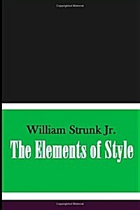 The Elements of Style (Paperback, The Elements of Style - First Edition)