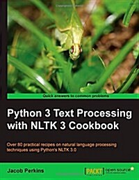 Python 3 Text Processing with Nltk 3 Cookbook (Paperback)