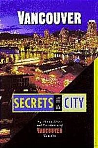 Vancouver: Secrets of the City (Paperback)