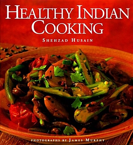 Healthy Indian Cooking (Hardcover)