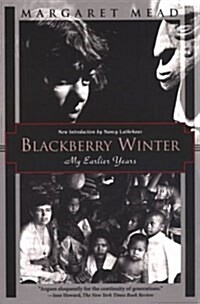Blackberry Winter: My Earlier Years (Kodansha Globe) (Paperback, Reprint)
