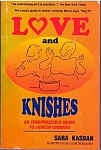 Love and Knishes: An Irrepressible Guide to Jewish Cooking (Paperback, 2)
