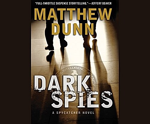 Dark Spies: A Spycatcher Novel (Audio CD, Unabridged)