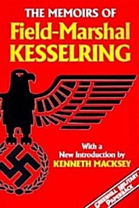 The Memoirs Field-Marshal Kesselring (Greenhill Military Paperbacks.) (Paperback)