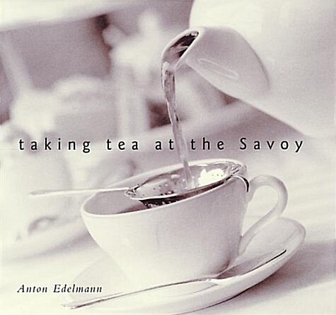 Taking Tea at the Savoy (Hardcover)