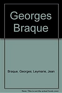 Georges Braque (Hardcover, First Edition)