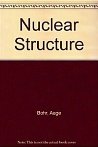 Nuclear Structure (Hardcover)