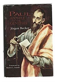 Paul: Apostle to the Gentiles (Hardcover, 1st)