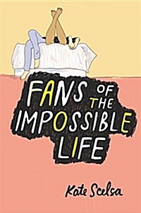 Fans of the Impossible Life (Hardcover)