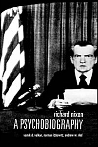 Richard Nixon: A Psychobiography (Hardcover)