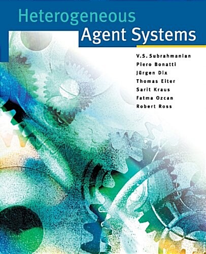 Heterogeneous Agent Systems (Paperback)