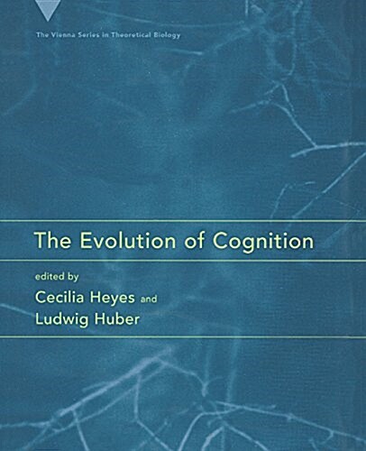 The Evolution of Cognition (Paperback)