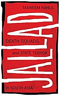 Jallad : Death Squads and State Terror in South Asia (Hardcover)