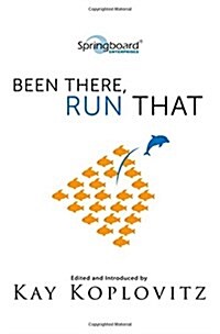 Been There, Run That (Hardcover)