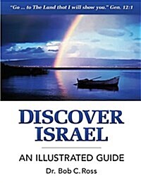 Discover Israel - An Illustrated Guide (Paperback)