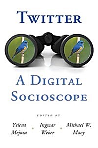 Twitter: A Digital Socioscope (Paperback)