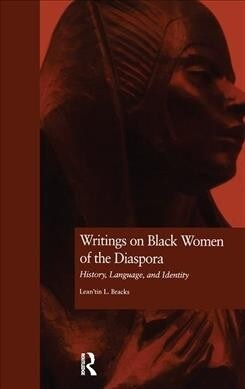 Writings on Black Women of the Diaspora : History, Language, and Identity (Paperback)