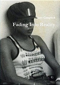 Fading Into Reality (Paperback)