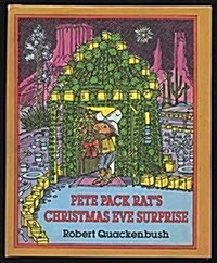 Pete Pack Rats Christmas Eve Surprise (Hardcover, 1st)