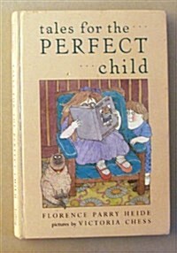 Tales for the Perfect Child (Hardcover, 1st)