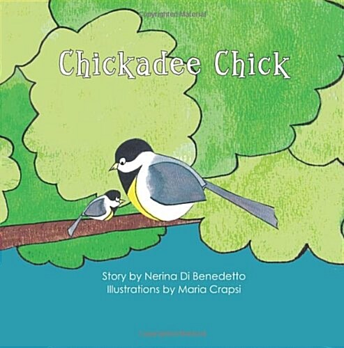Chickadee Chick (Paperback)