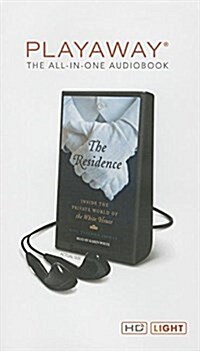 The Residence: Inside the Private World of the White House (Pre-Recorded Audio Player)
